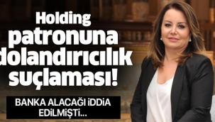 Marka Yatırım Holdingin patronu Mine Tozlu Sinerene piyasa dolandırıcılığı suçlaması