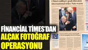 Financial Timesdan alçak fotoğraf operasyonu