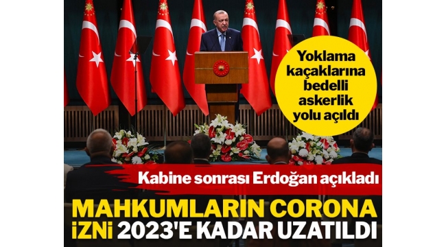 MAHKUM İZİNLERİ 2023 KADAR UZATILDI !