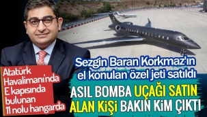 Sezgin Baran Korkmazın el konulan özel jeti satıldı. 