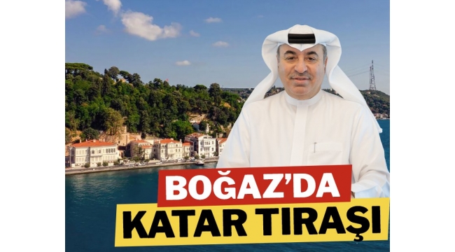 İstanbul Boğazı'nda Katar tıraşı