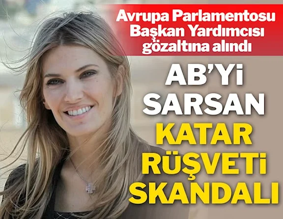 Avrupa Parlamentosu Başkan Yardımcısı, Katar'dan rüşvet aldığı suçlamasıyla gözaltına alındı