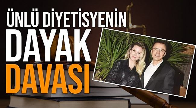 Ünlü diyetisyen Ender Saraç'tan eşi Benan Saraç'a dayak suçlaması