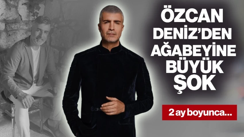 Özcan Deniz'den Ağabeyine Büyük Şok! Yeniden Mahkemeye Başvurdu